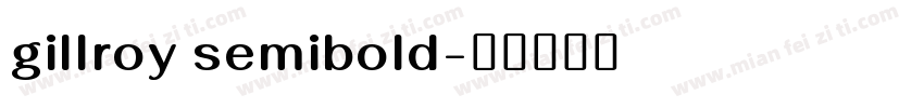 gillroy semibold字体转换